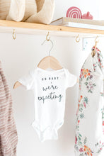 Load image into Gallery viewer, "Oh Baby" We're Expecting Pregnancy Announcement Onesie/ Newborn