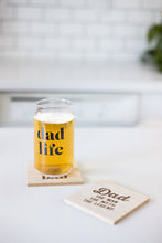 Load image into Gallery viewer, Dad Life- Beer/Drink Glass