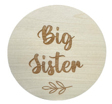 Load image into Gallery viewer, Big Sister Wood Disc