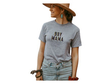 Load image into Gallery viewer, Boy Mama - Mom Life Tee