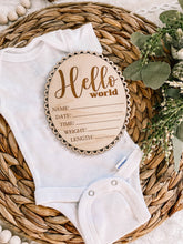 Load image into Gallery viewer, Hello World Birth Stat Sign - Scalloped Edge - Cursive Font
