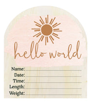 Load image into Gallery viewer, Wooden Arch Birth Disc- Hello World Pink Sun
