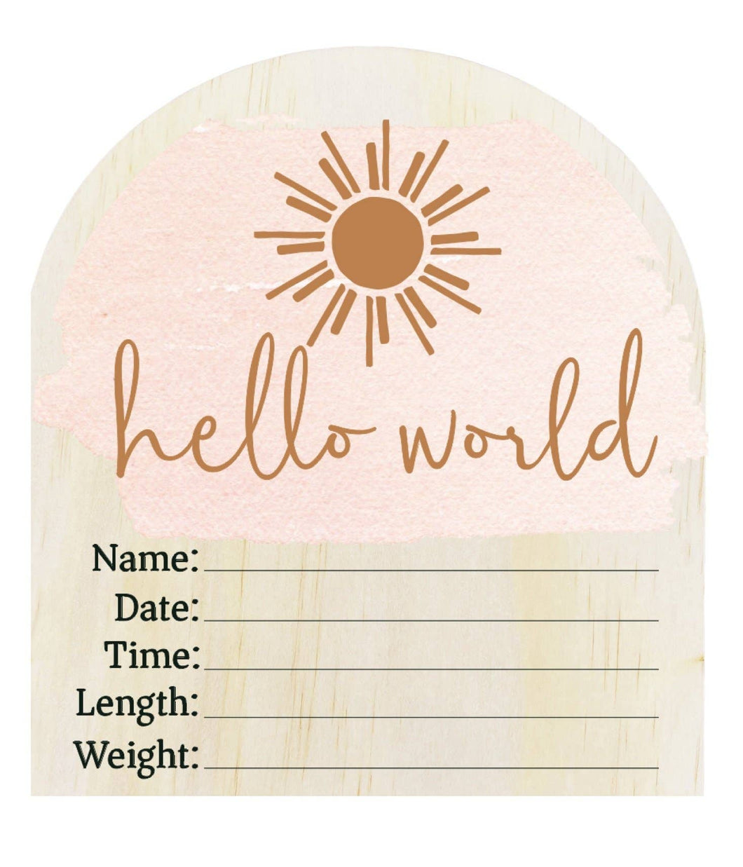 Wooden Arch Birth Disc- Hello World Pink Sun