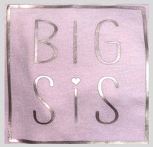 Load image into Gallery viewer, &quot;BIG SIS&quot; Shirt- Pink &amp; Rose Gold Lettering
