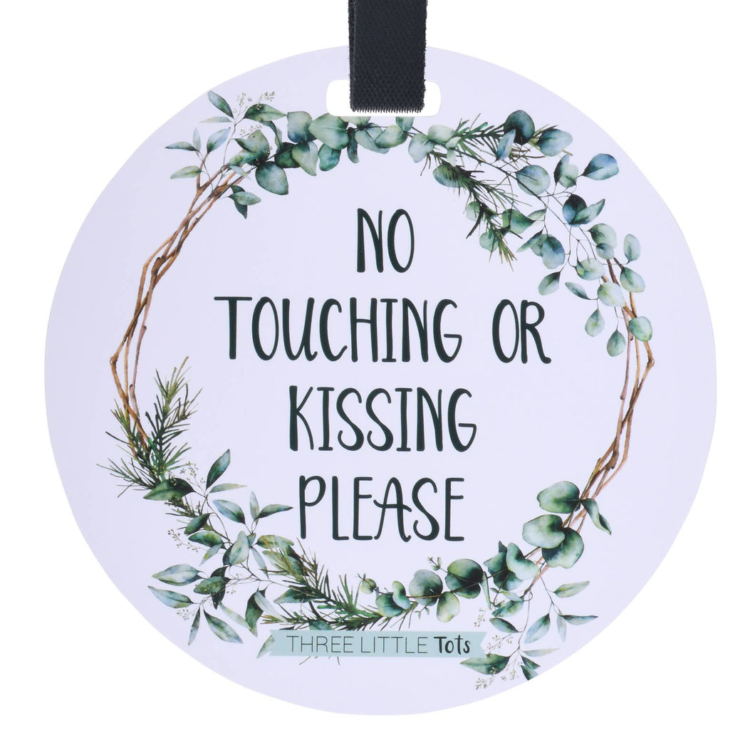 Eucalyptus No Touching or Kissing Car Seat and Stroller Tag