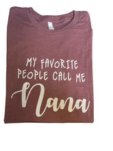 Load image into Gallery viewer, My Favorite People Call Me  NANA Heather Mauve T-Shirt
