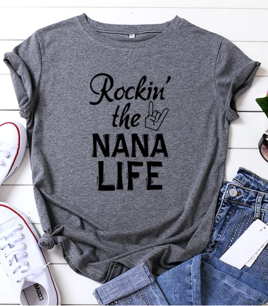 Rockin' The Nana Life Tee